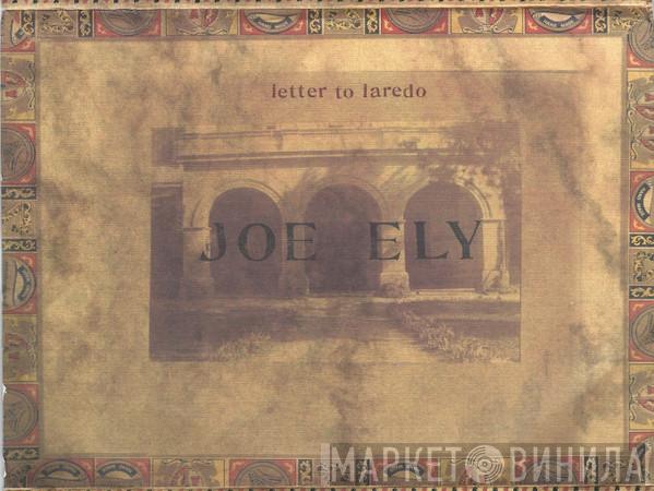 Joe Ely  - Letter To Laredo