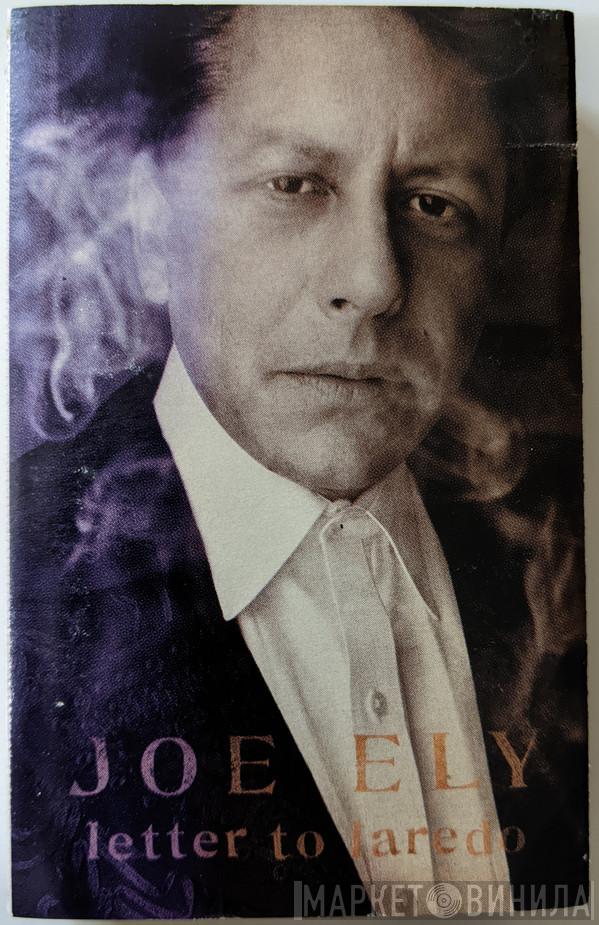  Joe Ely  - Letter To Laredo