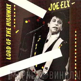 Joe Ely  - Lord Of The Highway