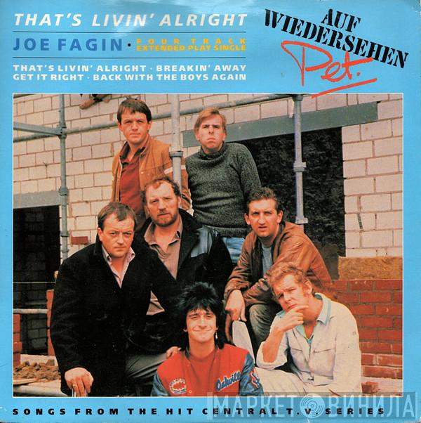 Joe Fagin - That's Livin' Alright / Breakin' Away / Get It Right / Back With The Boys Again