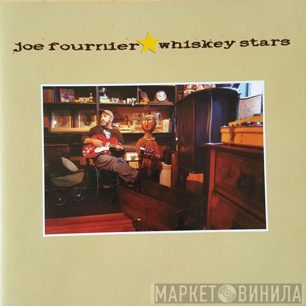 Joe Fournier - Whiskey Stars