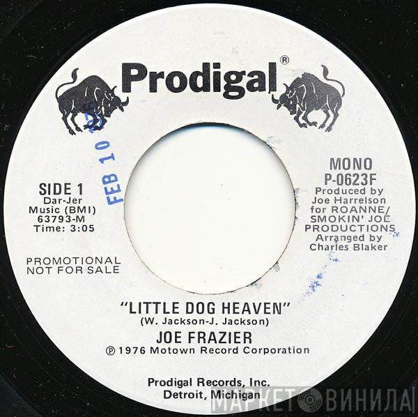 Joe Frazier - Little Dog Heaven