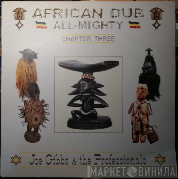  Joe Gibbs & The Professionals  - African Dub All-Mighty - Chapter Three