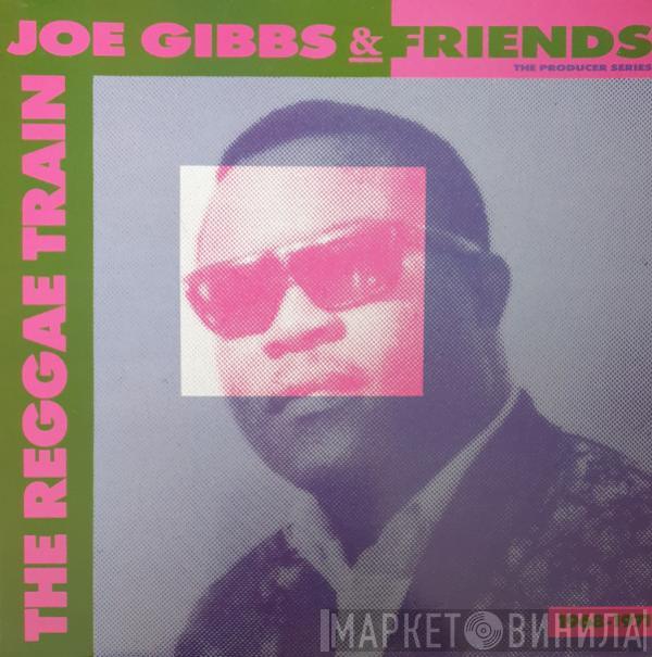 Joe Gibbs - The Reggae Train 1968 - 1971