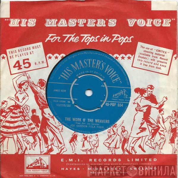 Joe Gordon Folk Four - The Work O' The Weavers