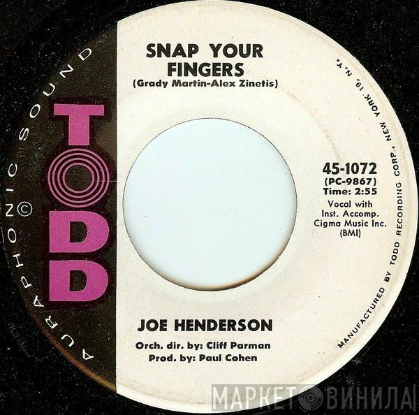 Joe Henderson  - Snap Your Fingers / If You See Me Cry