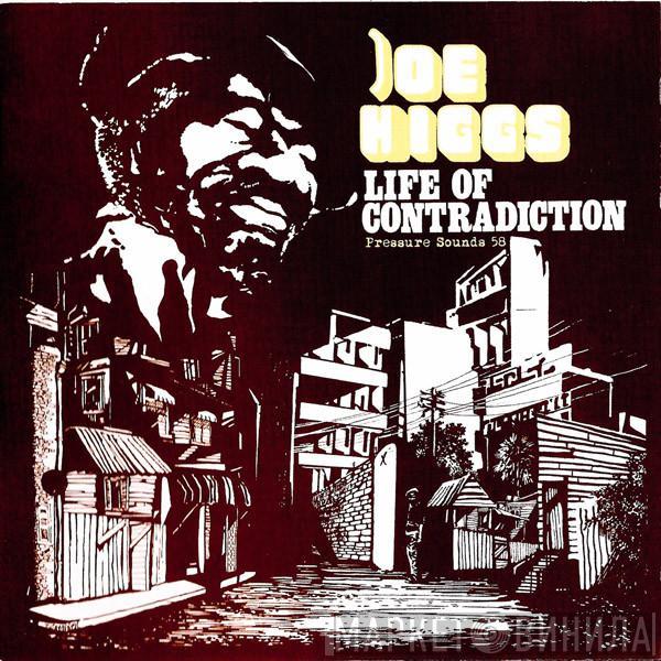 Joe Higgs - Life Of Contradiction