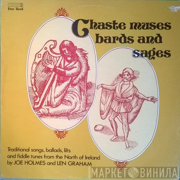 Joe Holmes , Len Graham - Chaste Muses, Bards And Sages