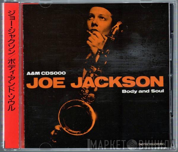  Joe Jackson  - Body And Soul = ボディ・アンド・ソウル