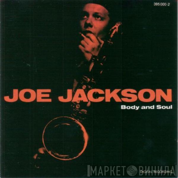  Joe Jackson  - Body And Soul