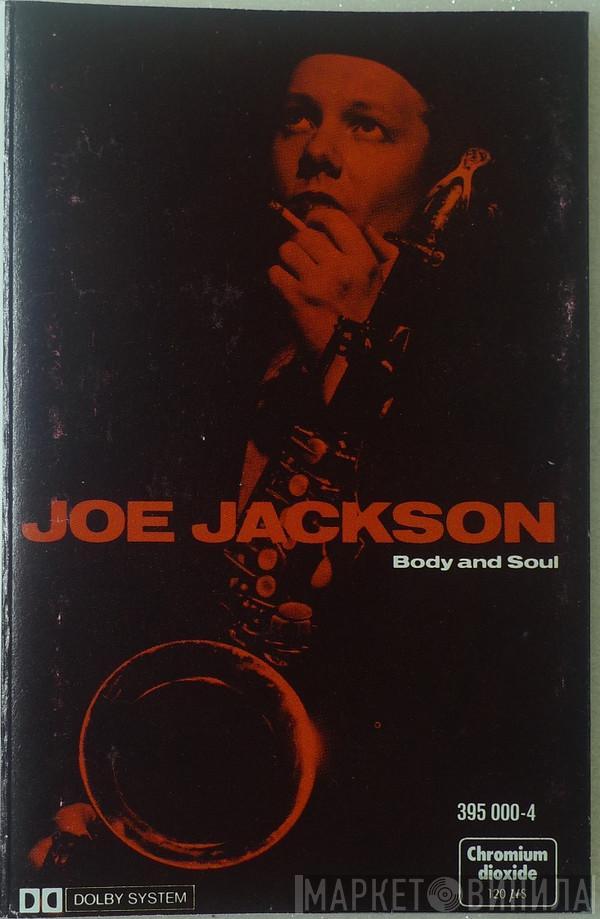  Joe Jackson  - Body And Soul