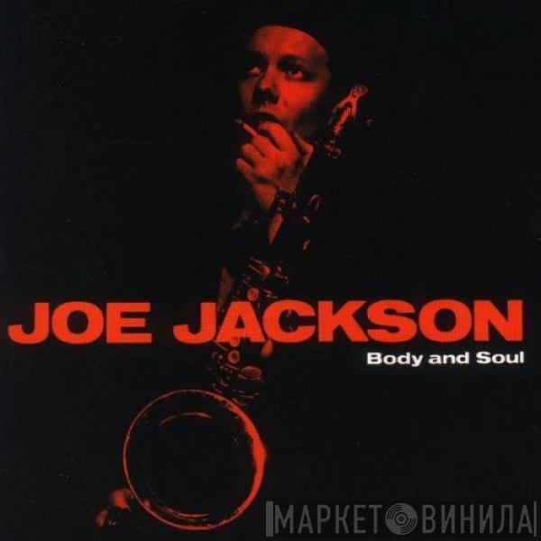 Joe Jackson  - Body and Soul