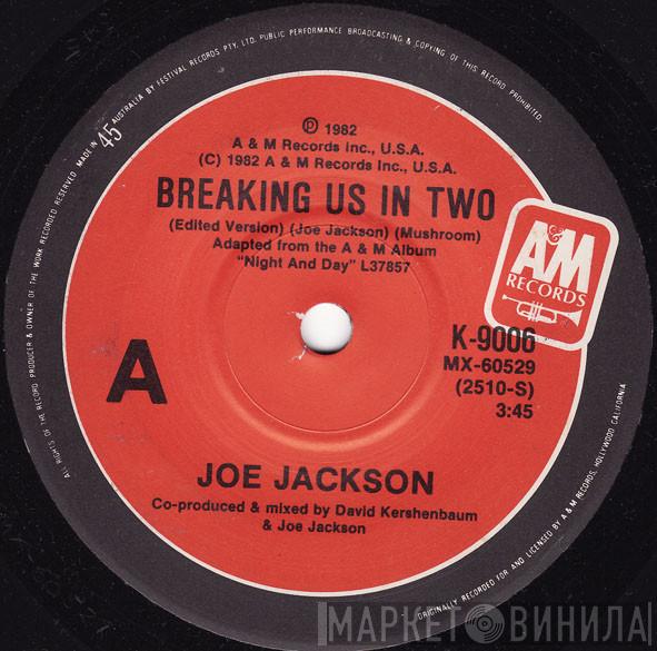  Joe Jackson  - Breaking Us In Two