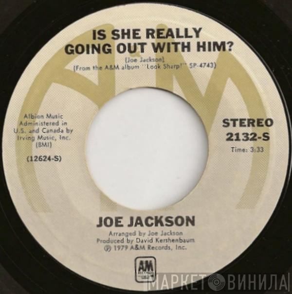  Joe Jackson  - Is She Really Going Out With Him?