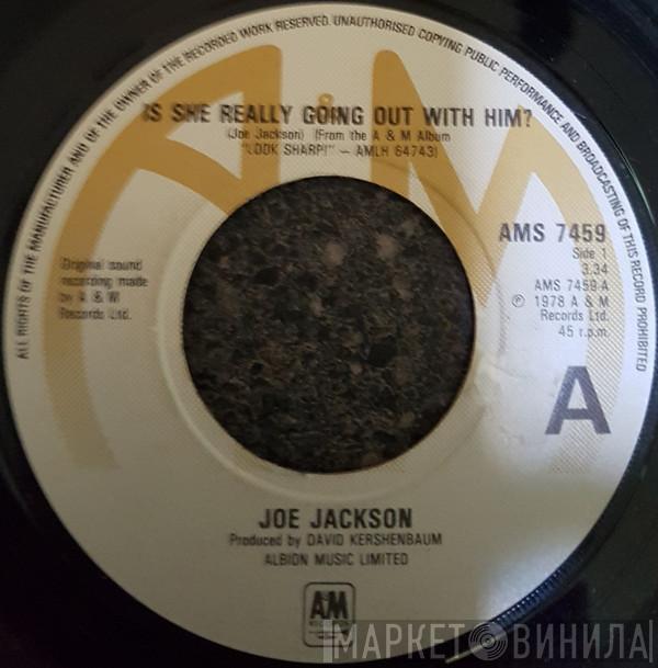  Joe Jackson  - Is She Really Going Out With Him?
