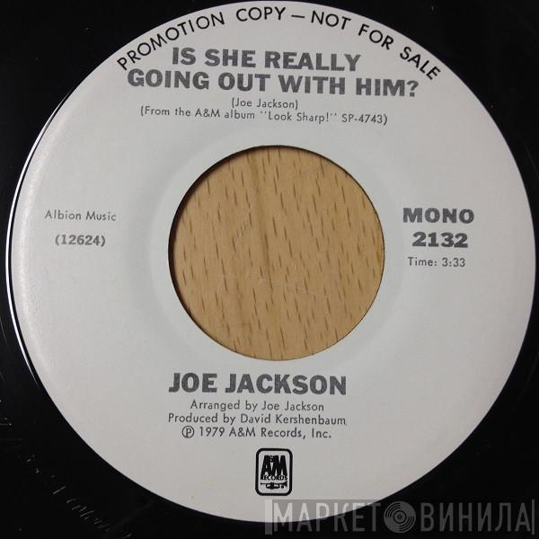  Joe Jackson  - Is She Really Going Out With Him?