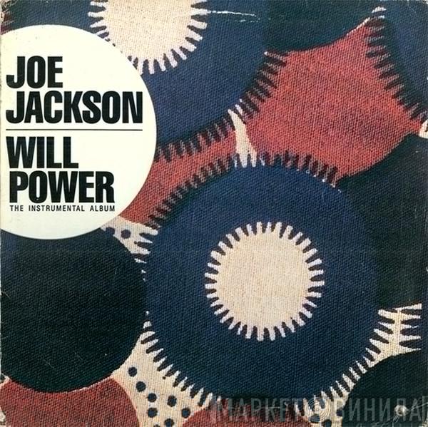  Joe Jackson  - Will Power