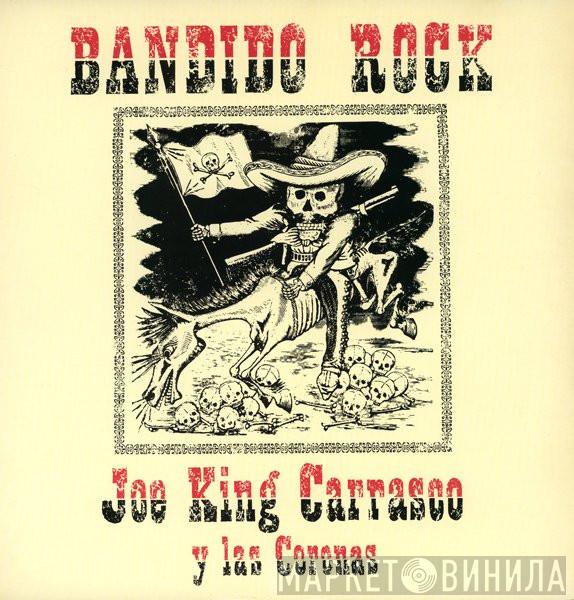 Joe King Carrasco & The Crowns - Bandido Rock