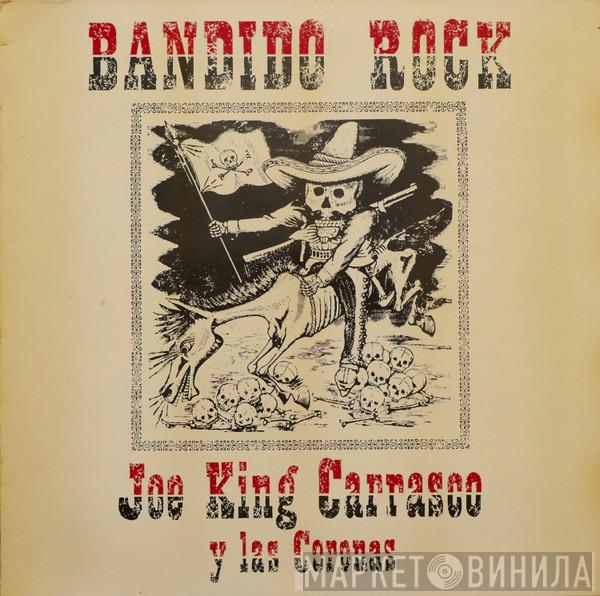  Joe King Carrasco & The Crowns  - Bandido Rock
