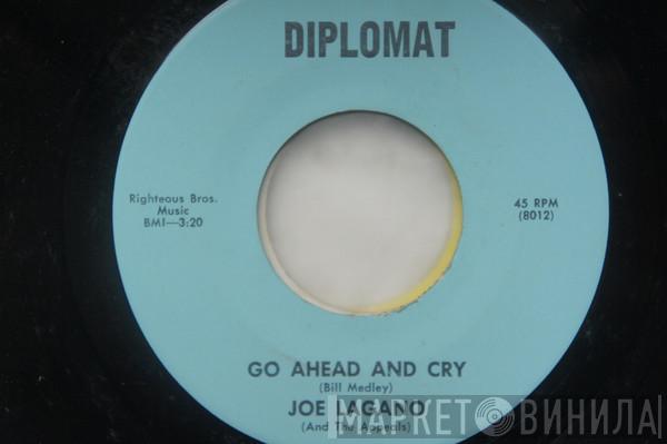 Joe Lagano & The Appeals - Go Ahead And Cry