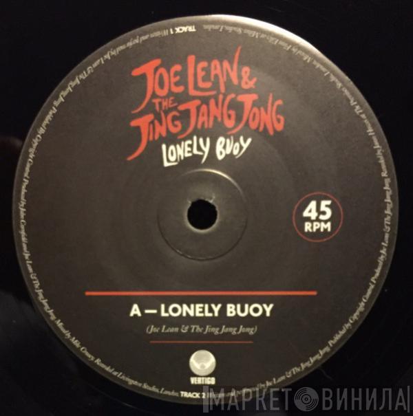 Joe Lean & The Jing Jang Jong - Lonely Buoy