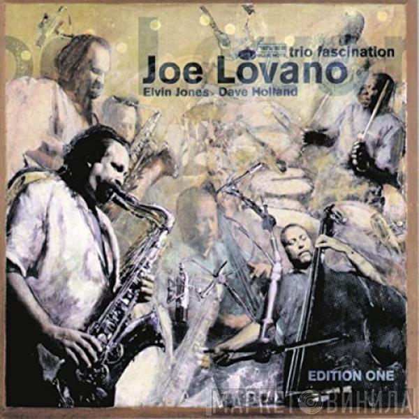  Joe Lovano  - Trio Fascination - Edition One