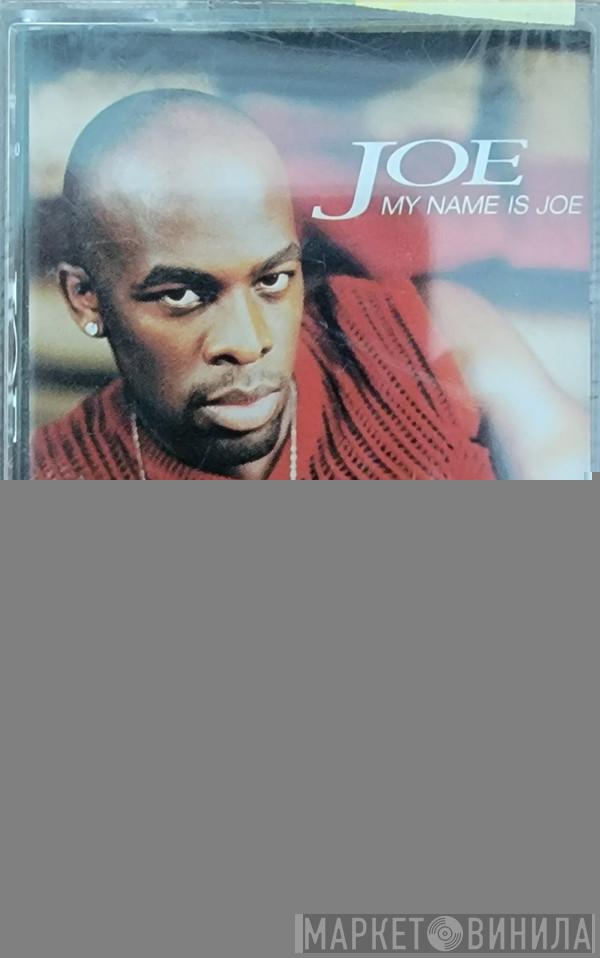  Joe  - My Name Is Joe