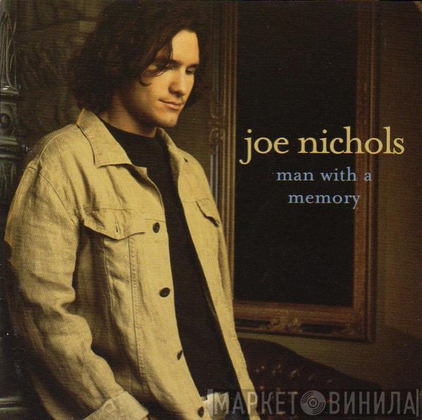  Joe Nichols  - Man With A Memory