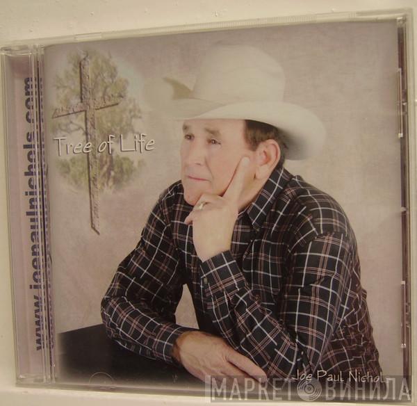 Joe Paul Nichols - Tree Of Life