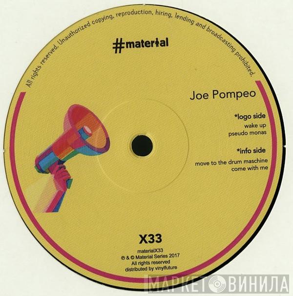 Joe Pompeo - Material Heads Vol. 33