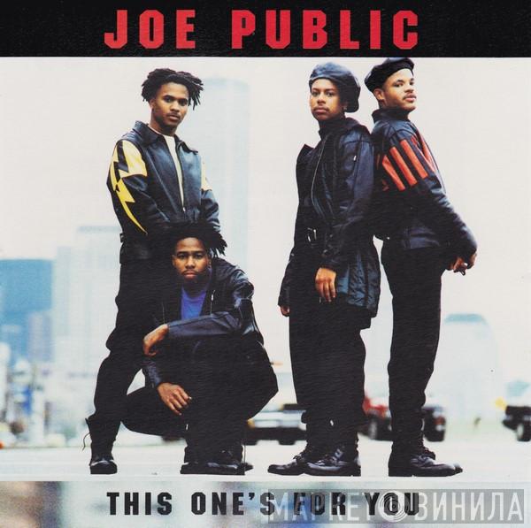  Joe Public  - This One’s For You