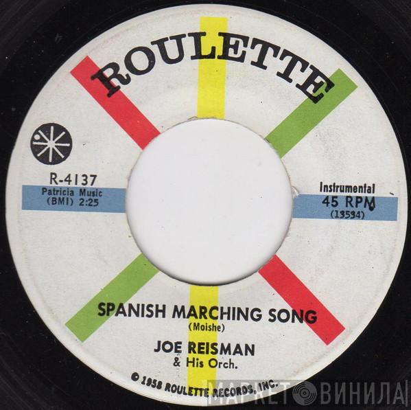  Joe Reisman And His Orchestra  - Spanish Marching Song / The French Cadets