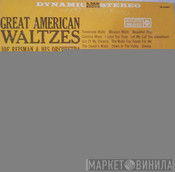  Joe Reisman And His Orchestra  - Great American Waltzes