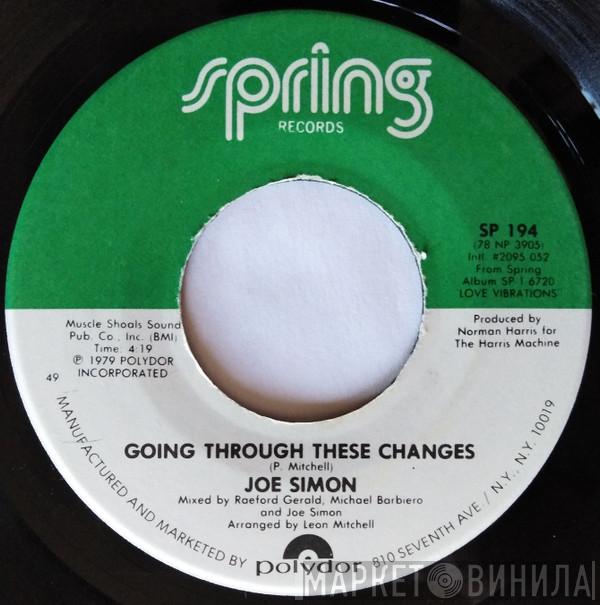  Joe Simon  - Going Through These Changes / I Can't Stand A Liar