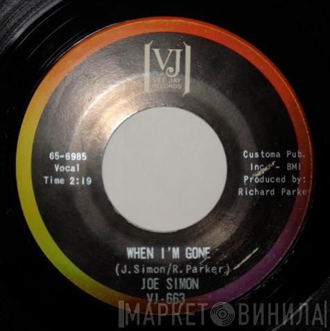  Joe Simon  - When I'm Gone / When You're Near