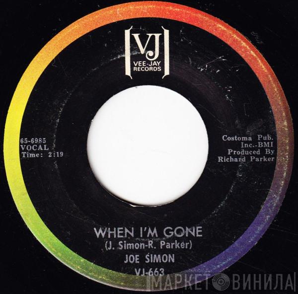  Joe Simon  - When I'm Gone / When You're Near