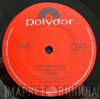 Joe Simon  - Your Time To Cry