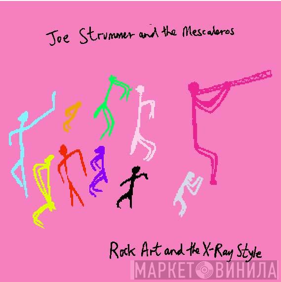  Joe Strummer & The Mescaleros  - Rock Art And The X-Ray Style
