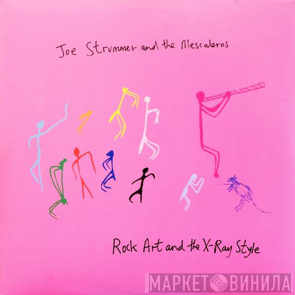  Joe Strummer & The Mescaleros  - Rock Art And The X-Ray Style