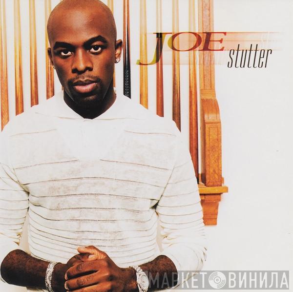  Joe  - Stutter