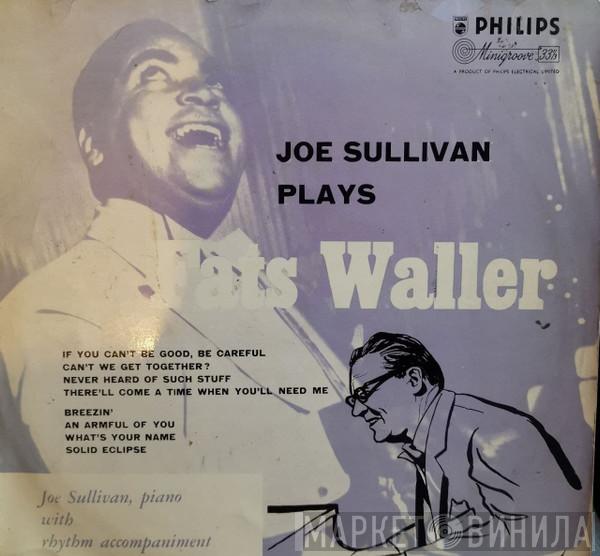 Joe Sullivan - Joe Sullivan Plays Fats Waller