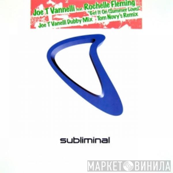 Joe T. Vannelli, Rochelle Fleming - Get It On (Summer Love)