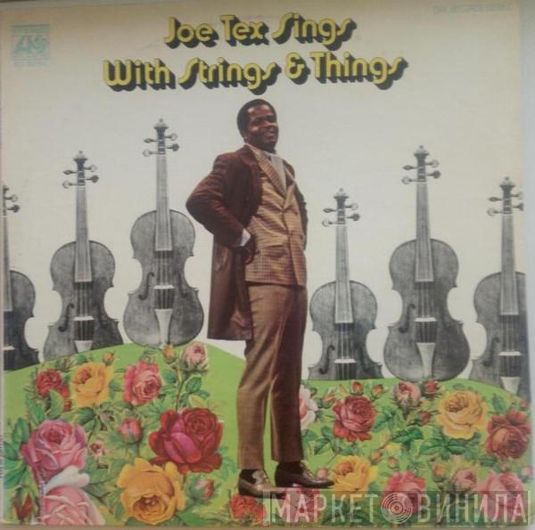 Joe Tex - Joe Tex Sings With Strings & Things