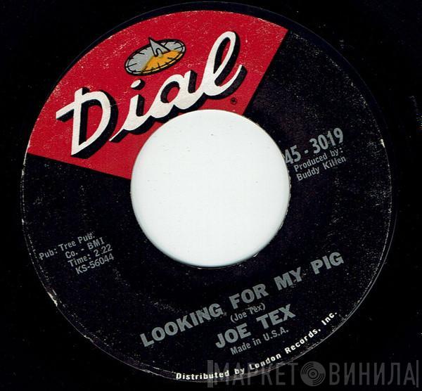 Joe Tex - Looking For My Pig / Say Thank You