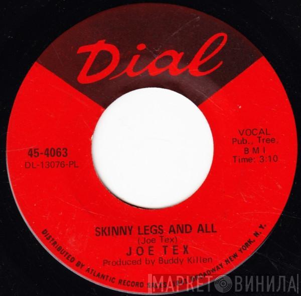 Joe Tex - Skinny Legs And All