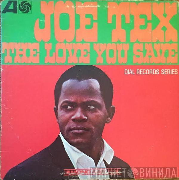 Joe Tex - The Love You Save
