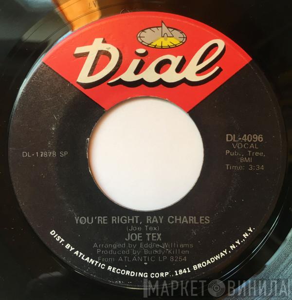 Joe Tex - You're Right, Ray Charles / Everything Happens On Time