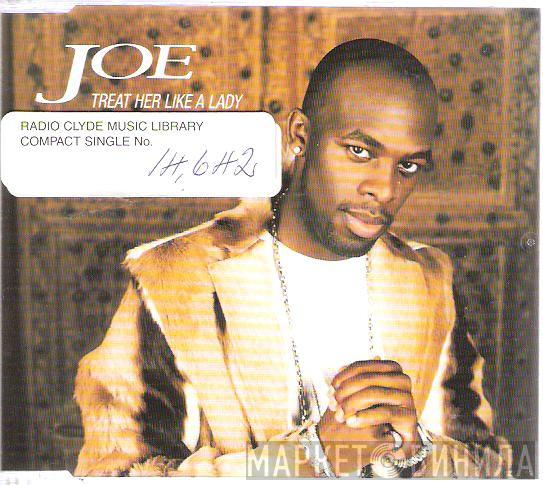 Joe - Treat Her Like A Lady