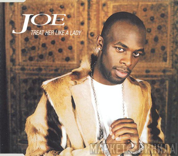  Joe  - Treat Her Like A Lady