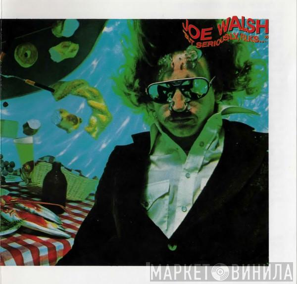  Joe Walsh  - "But Seriously, Folks..."